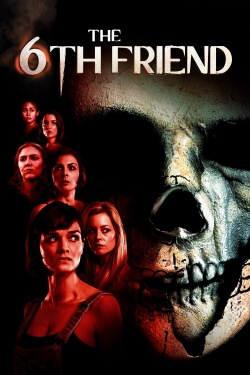Watch The 6th Friend Movies for Free