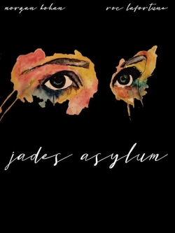 Watch Jade's Asylum Movies for Free