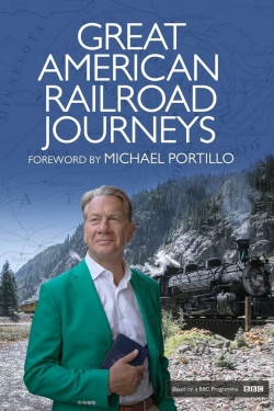 Watch Great American Railroad Journeys Movies for Free