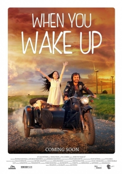 Watch When You Wake Up Movies for Free