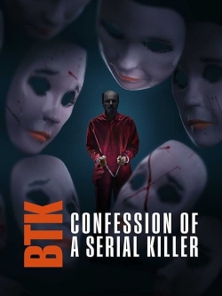 Watch BTK: Confession of a Serial Killer Movies for Free