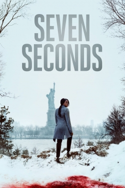 Watch Seven Seconds Movies for Free