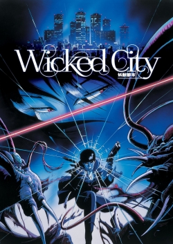 Watch Wicked City Movies for Free