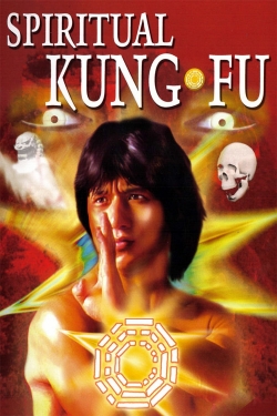 Watch Spiritual Kung Fu Movies for Free