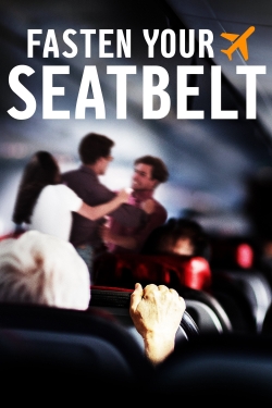 Watch Fasten Your Seatbelt Movies for Free
