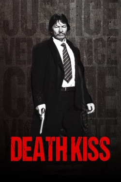 Watch Death Kiss Movies for Free