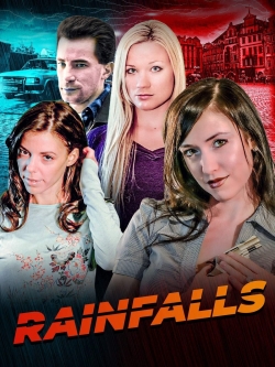 Watch Rainfalls Movies for Free