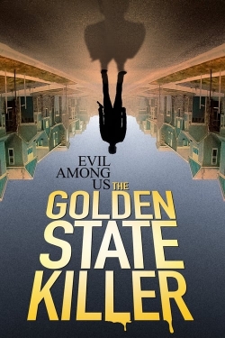 Watch Evil Among Us: The Golden State Killer Movies for Free