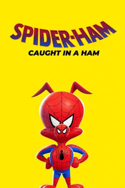 Watch Spider-Ham: Caught in a Ham Movies for Free