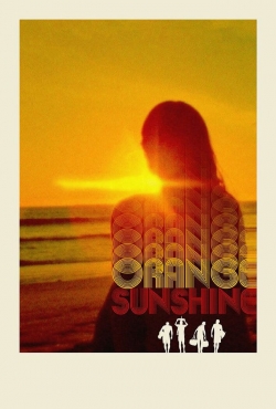 Watch Orange Sunshine Movies for Free
