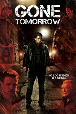 Watch Gone Tomorrow Movies for Free