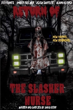 Watch Return of the Slasher Nurse Movies for Free