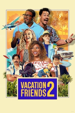 Watch Vacation Friends 2 Movies for Free