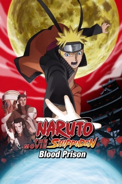 Watch Naruto Shippuden the Movie Blood Prison Movies for Free
