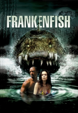 Watch Frankenfish Movies for Free