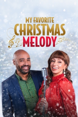 Watch My Favorite Christmas Melody Movies for Free