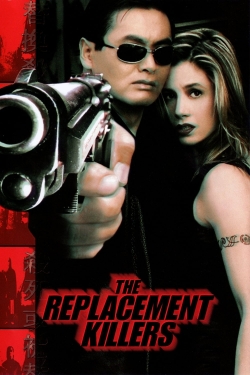 Watch The Replacement Killers Movies for Free