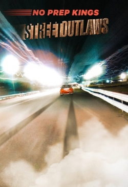 Watch Street Outlaws: No Prep Kings Movies for Free