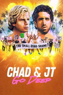 Watch Chad and JT Go Deep Movies for Free