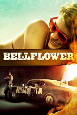 Watch Bellflower Movies for Free