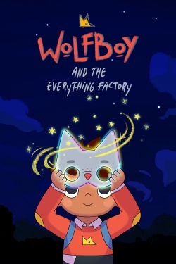 Watch Wolfboy and The Everything Factory Movies for Free