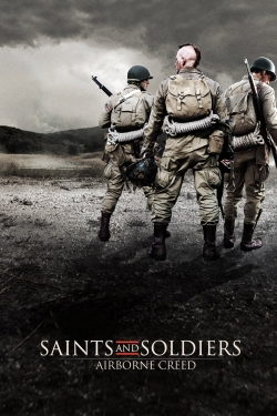 Watch Saints and Soldiers: Airborne Creed Movies for Free