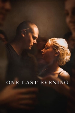 Watch One Last Evening Movies for Free