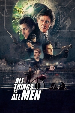 Watch All Things To All Men Movies for Free