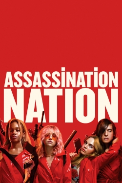 Watch Assassination Nation Movies for Free