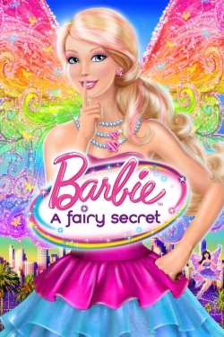 Watch Barbie: A Fairy Secret Movies for Free