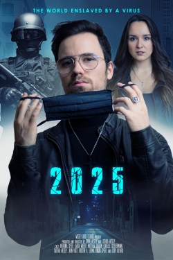 Watch 2025 - The World enslaved by a Virus Movies for Free
