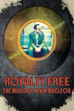 Watch Royalty Free: The Music of Kevin MacLeod Movies for Free