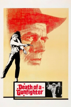 Watch Death of a Gunfighter Movies for Free