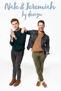 Watch Nate & Jeremiah by Design Movies for Free
