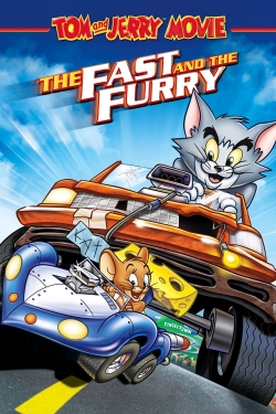 Watch Tom and Jerry: The Fast and the Furry Movies for Free