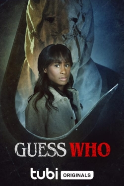 Watch Guess Who Movies for Free