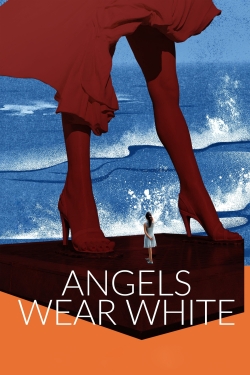 Watch Angels Wear White Movies for Free