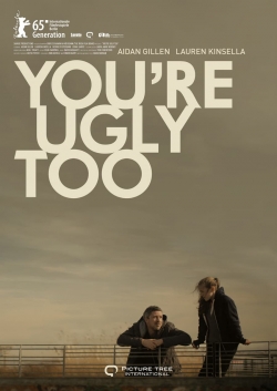 Watch You're Ugly Too Movies for Free
