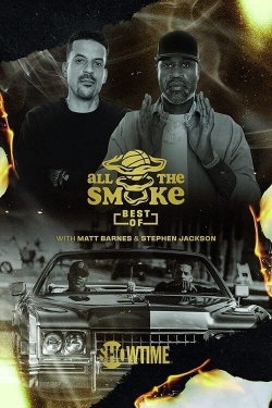 Watch The Best of All the Smoke with Matt Barnes and Stephen Jackson Movies for Free