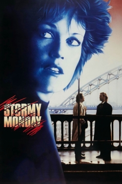 Watch Stormy Monday Movies for Free