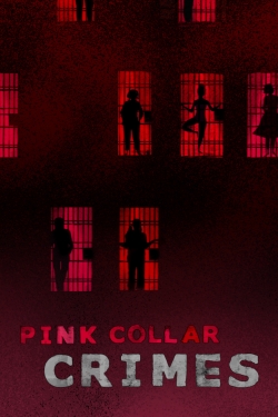 Watch Pink Collar Crimes Movies for Free