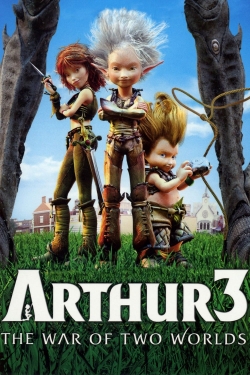 Watch Arthur 3: The War of the Two Worlds Movies for Free