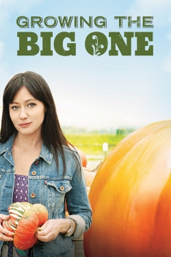 Watch Growing the Big One Movies for Free