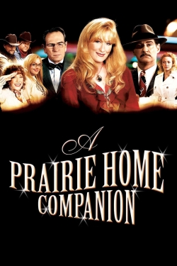 Watch A Prairie Home Companion Movies for Free