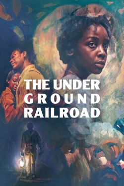 Watch The Underground Railroad Movies for Free