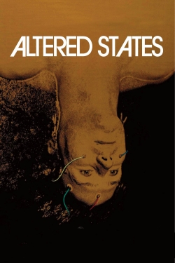 Watch Altered States Movies for Free