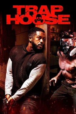 Watch Trap House Movies for Free