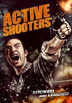 Watch Active Shooters Movies for Free