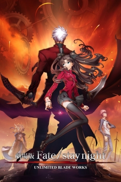 Watch Fate/stay night: Unlimited Blade Works Movies for Free