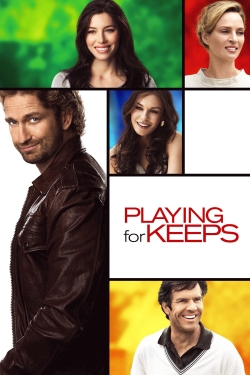 Watch Playing for Keeps Movies for Free